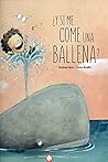 ¿Y si me come una ballena? (Spanish Edition)