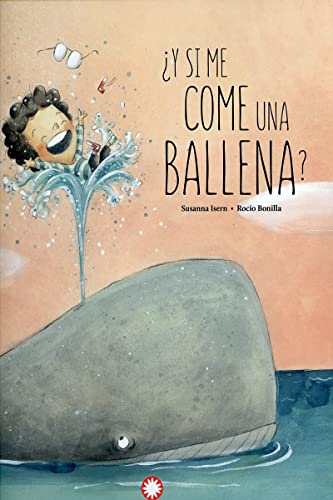 ¿Y si me come una ballena? (Spanish Edition)
