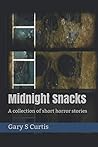 Midnight Snacks: A collection of short horror stories