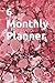 6 Monthly Planner