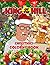 King Of The Hill Christmas Coloring Book: Featuring Enchanting King Of The Hill Christmas Coloring Books For Adults