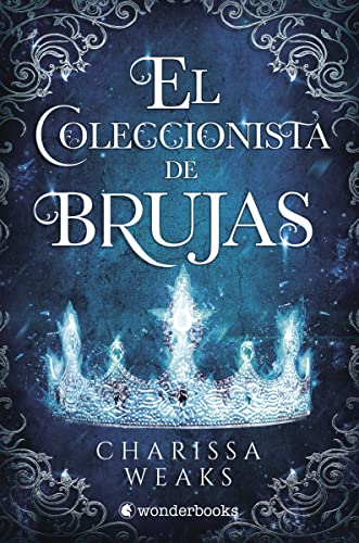 Portada de El coleccionista de brujas, de Charissa Weaks