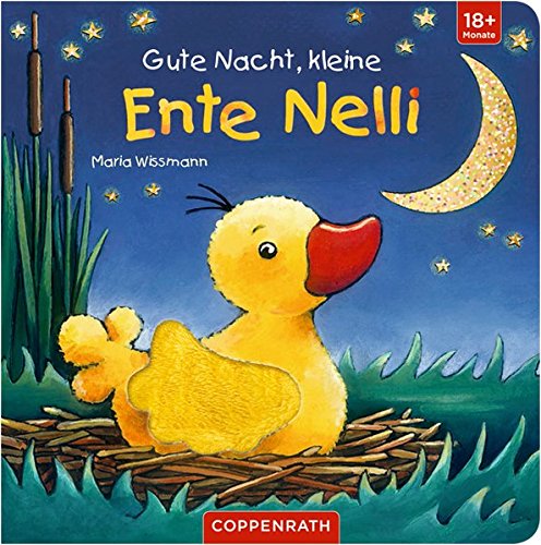 Gute Nacht, kleine Ente Nelli: Ab 18 Monate (Board Book)