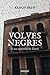 Volves negres (Catalan Edition)