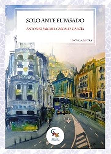 Solo ante el pasado (Paperback)