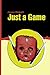 Just A Game