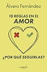 10 Reglas en el amor (Spanish Edition) 10 Reglas en el amor (Spanish Edition)
