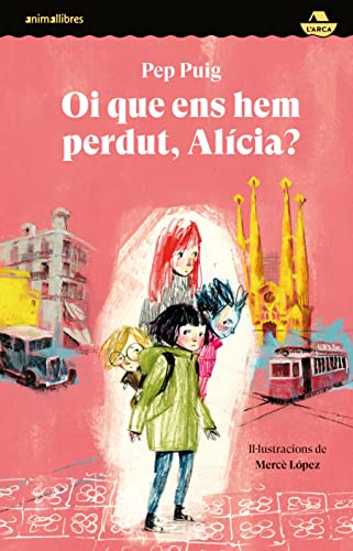 Oi que ens hem perdut, Alícia? (Hardcover)
