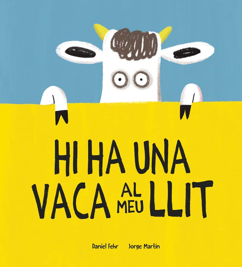 Hi ha una vaca al meu llit (Hardcover)