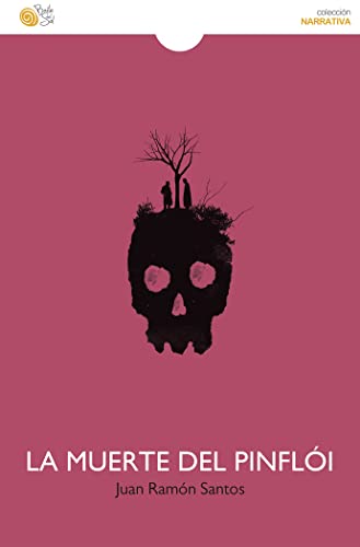 Portada de La Muerte Del Pinfloi, de Baile Del Sol Editorial
