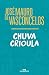 Chuva Crioula (Portuguese Edition)