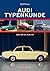 Audi Typenkunde by Ralf Friese