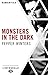 Monsters in the Dark - L'in...