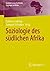 Die Utopie der Regenbogennation: Südafrika als postkoloniale Demokratie (Sozialwissenschaftliche Zugänge zu Afrika) (German Edition)