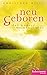 Neu geboren - Das Wunder me...