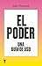 El poder. Una guía de uso
