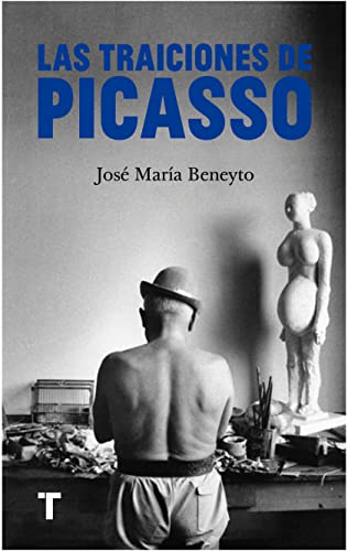 Las traiciones de Picasso (Paperback)