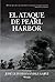 El ataque de Pearl Harbor