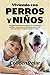 Viviendo con perros y niños by Colleen Pelar