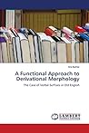 A Functional Approach to Derivational Morphology: The Case of Verbal Suffixes in Old English A Functional Approach to Derivational Morphology: The Case of Verbal Suffixes in Old English
