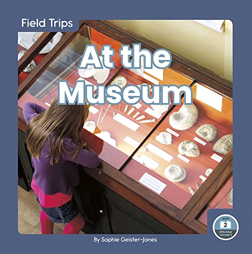 At the Museum (Field Trips)