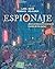 Espionaje: Bienvenido al em...
