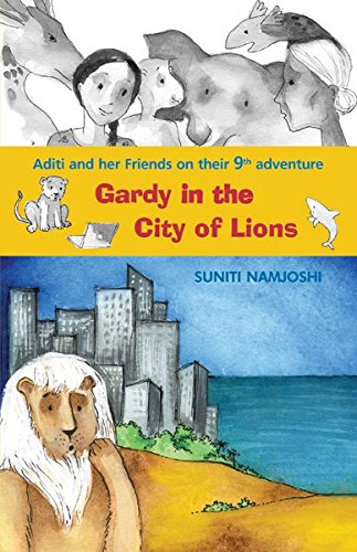 Aditi And Her Friends Gardy In The City Of Lions (Paperback)