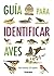 Guía para identificar aves