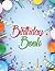 Birthday Book: Notebook for...