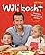 Willi kocht by Willi Weitzel