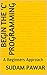 Begin the 'C' Programming: A Beginners Approach (1-1 Book 1)