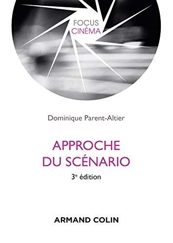 Approche du scénario - 3e éd. (French Edition)