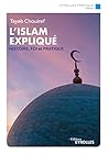 L'islam expliqué: Histoire, foi et pratique (Eyrolles Pratique) (French Edition)