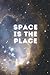 Space is the Place Notebook...