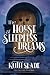 The House of Sleepless Dreams by Keith Slade
