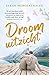 Droomuitzicht (Moose Springs Book 3) (Dutch Edition)