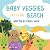 Baby Veggies Go To The Beac...