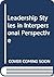 Leadership Styles in Interpersonal Perspective by Neelam Verma