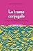 La trame conjugale - 2e éd. : Analyse du couple par son linge (Sociologia) (French Edition)