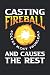 Casting Fireball Solves Mos...