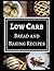 Low Carb Bread and Baking R...