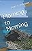 Morning to Morning
