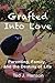 Grafted Into Love: Parentin...