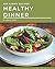 365 Yummy Healthy Dinner Re...