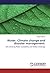 Water, Climate change and disaster management by Rakesh Mishra