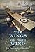 The Wings of the Wind: Thri...