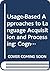 Usage-based Approaches to Language Acquisition and Processing