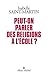 Peut-on parler des religions à l école ? by Isabelle Saint-Martin