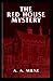 The Red House Mystery (Illustarted)