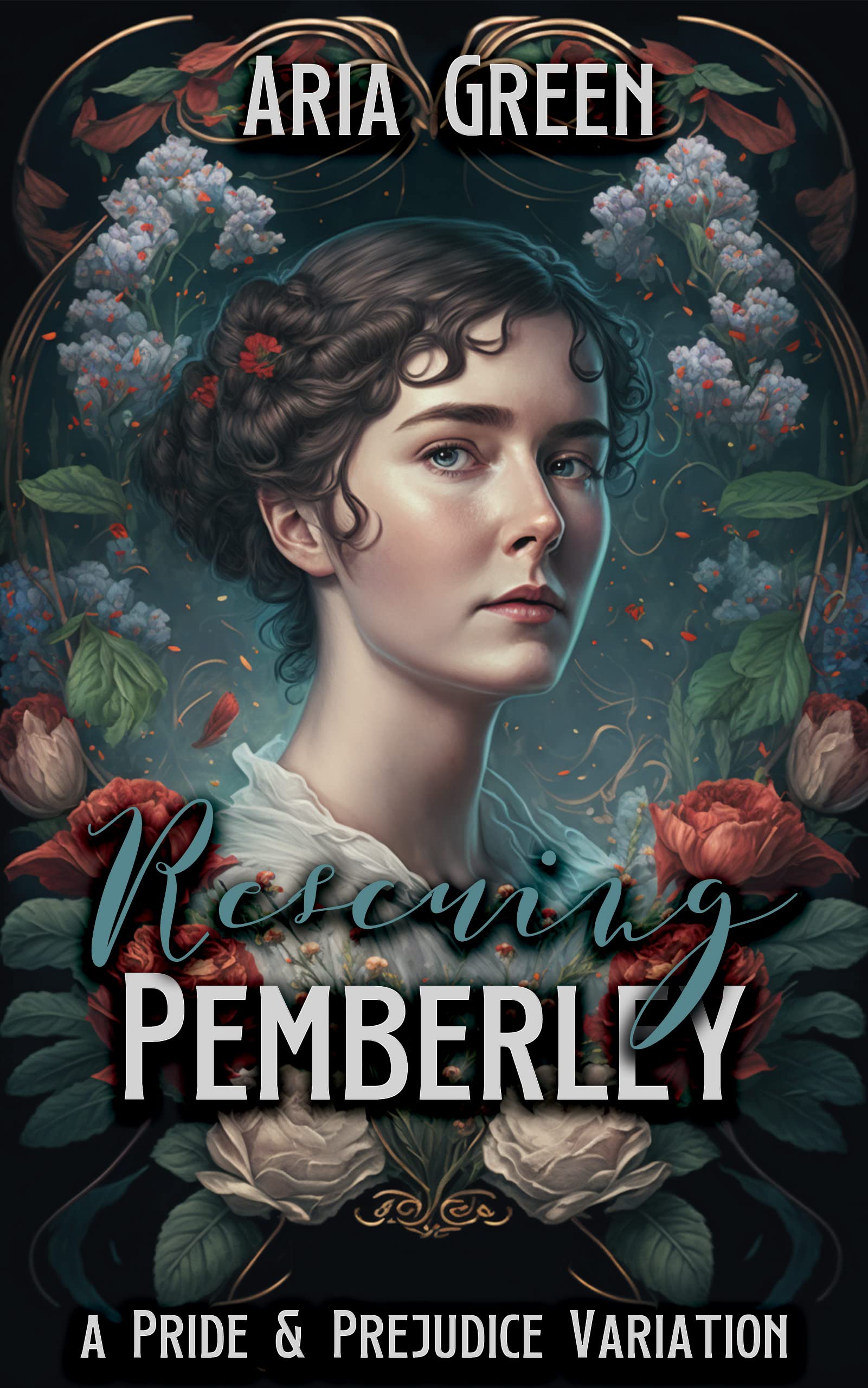 Rescuing Pemberley: A Pride and Prejudice Variation (Kindle Edition)